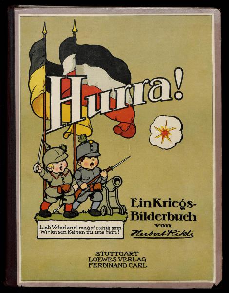 Herbert Rikli: Hurra! Ein Kriegs-Bilderbuch, Loewe Verlag, Stuttgart 1915, 23 S., hier: Einband, in: Staatsbibliothek zu Berlin – Preußischer Kulturbesitz, Digitalisierte Sammlungen, URL: http://resolver.staatsbibliothek-berlin.de/SBB0000B96400000001, Zugriff 01.02.2017.