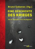 Cover "Cabanes (Hg.), Eine Geschichte des Krieges"